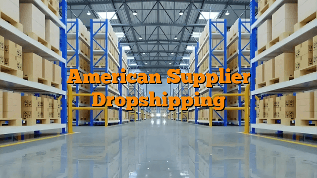 American Supplier Dropshipping