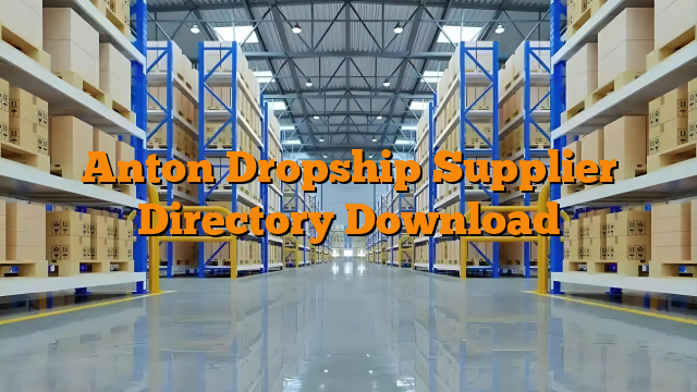 Anton Dropship Supplier Directory Download