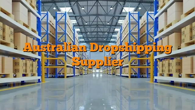 Australian Dropshipping Supplier