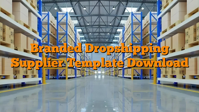 Branded Dropshipping Supplier Template Download