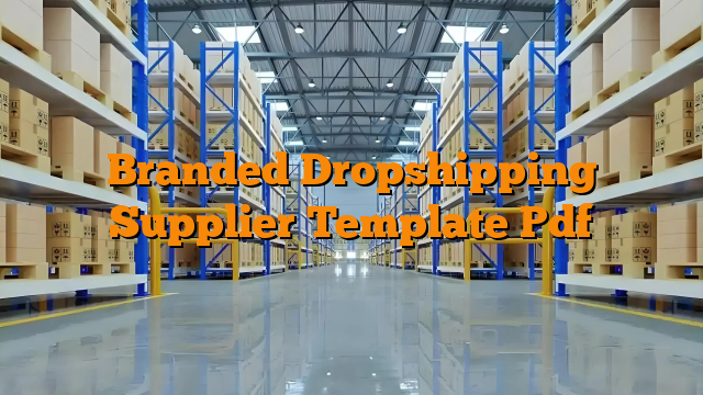 Branded Dropshipping Supplier Template Pdf