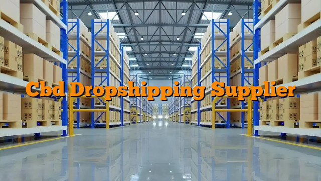 Cbd Dropshipping Supplier