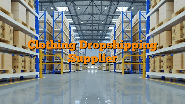 Clothing Dropshipping Supplier