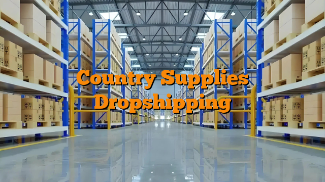 Country Supplies Dropshipping
