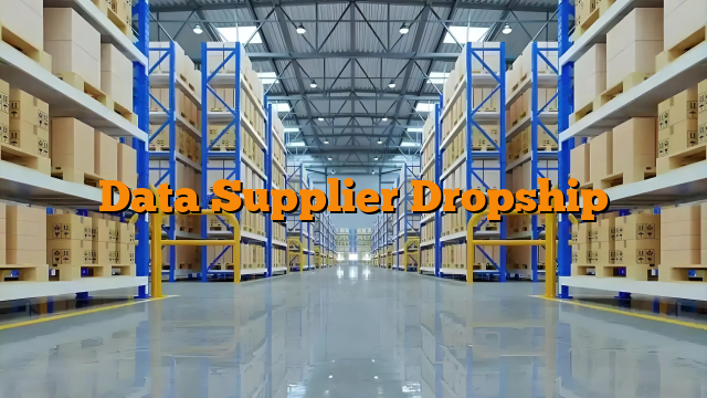 Data Supplier Dropship