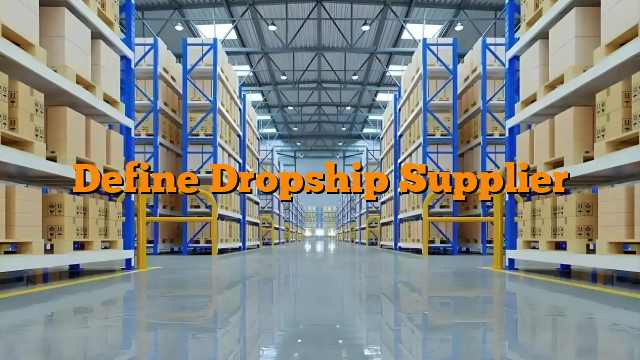 Define Dropship Supplier