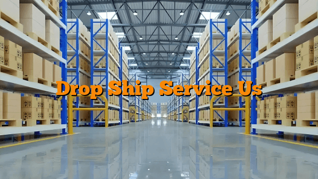 Drop Ship Service Us