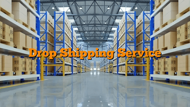 Drop Shipping Service