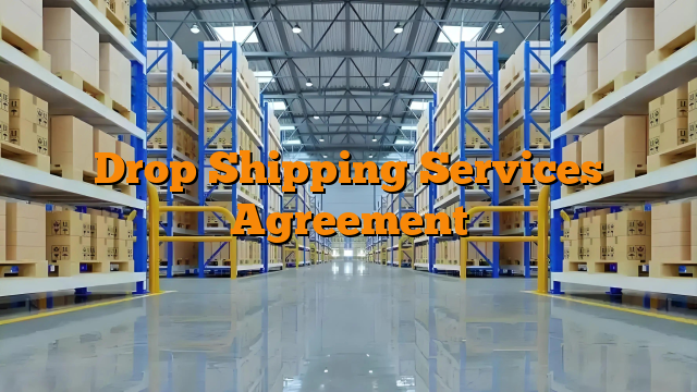 Drop Shipping Services Agreement