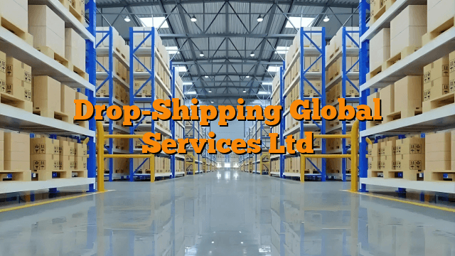Drop-Shipping Global Services Ltd