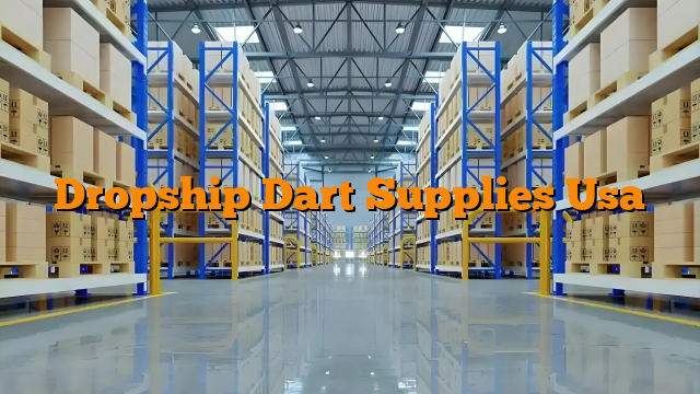 Dropship Dart Supplies Usa