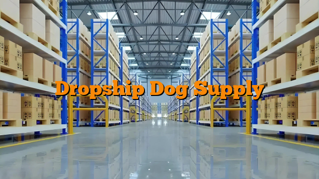 Dropship Dog Supply