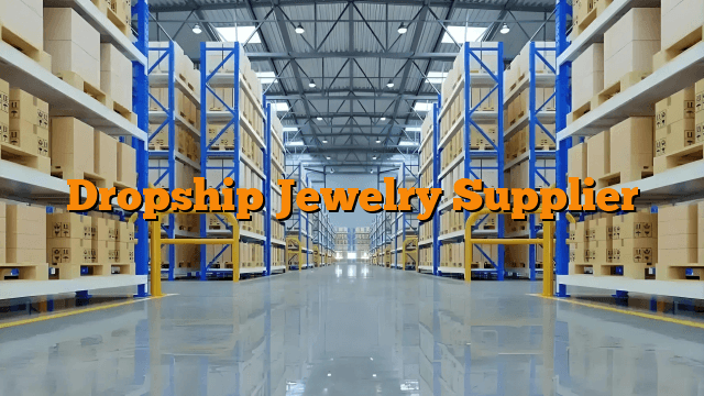Dropship Jewelry Supplier