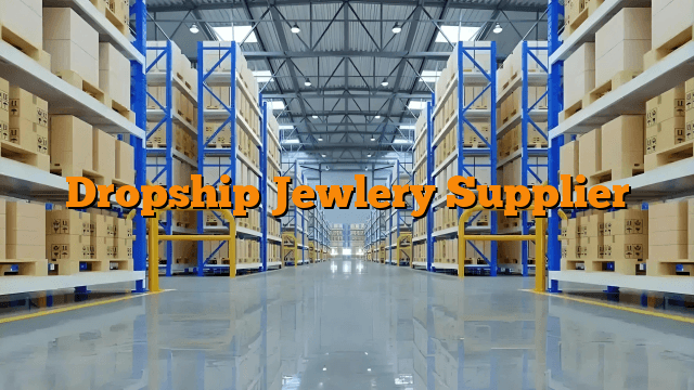 Dropship Jewlery Supplier