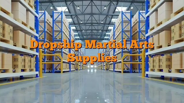 Dropship Martial Arts Supplies