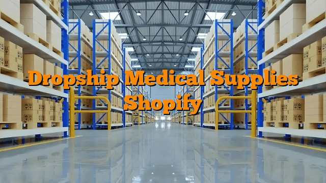Dropship Medical Supplies Shopify