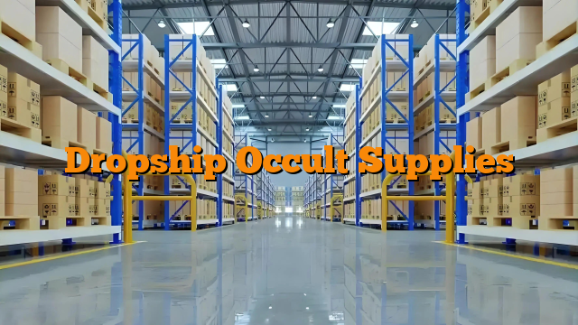 Dropship Occult Supplies