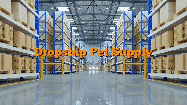 Dropship Pet Supply