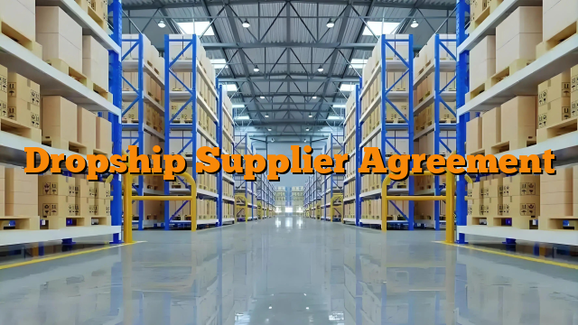 Dropship Supplier Agreement