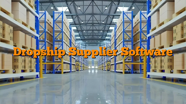 Dropship Supplier Software