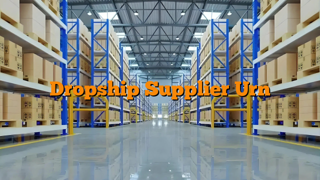 Dropship Supplier Urn
