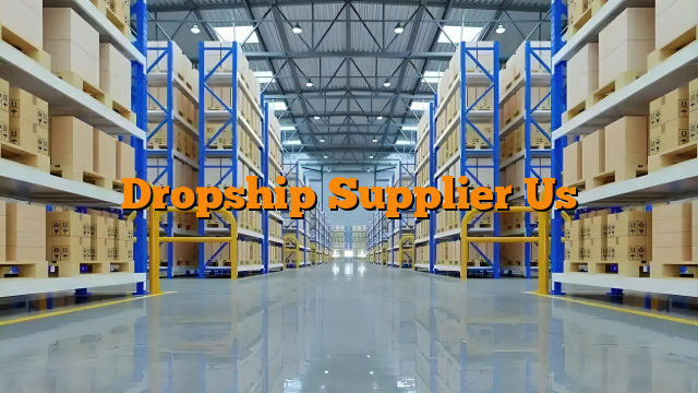 Dropship Supplier Us