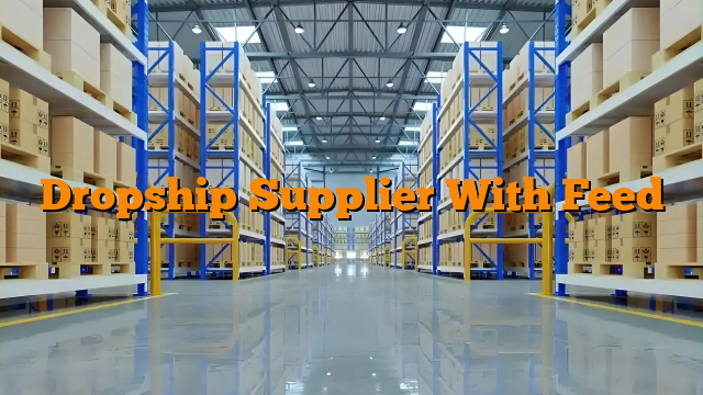 Dropship Supplier With Feed