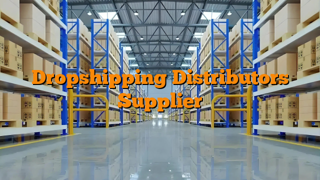 Dropshipping Distributors Supplier
