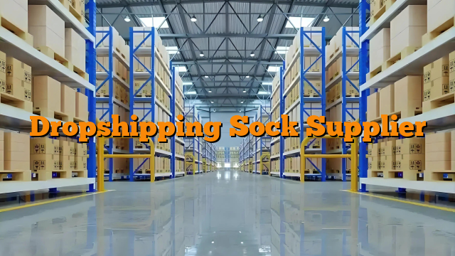 Dropshipping Sock Supplier