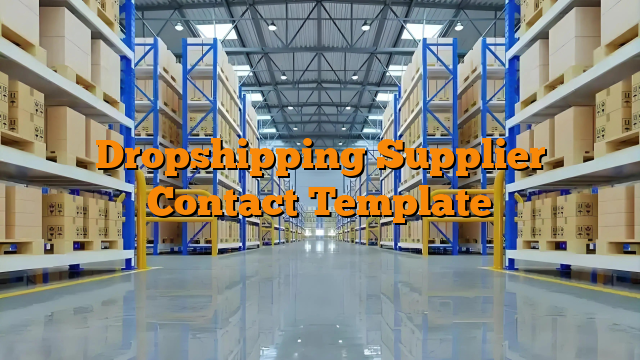 Dropshipping Supplier Contact Template