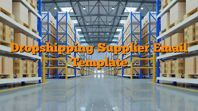 Dropshipping Supplier Email Template