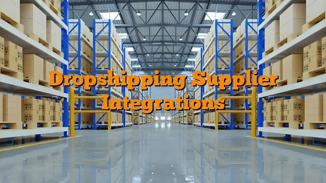 Dropshipping Supplier Integrations
