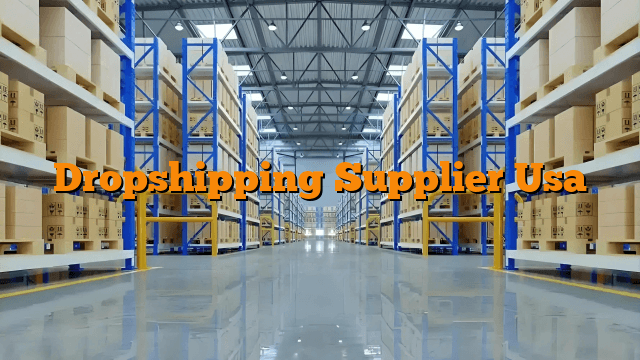 Dropshipping Supplier Usa