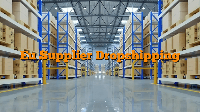 Eu Supplier Dropshipping