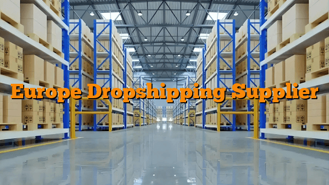Europe Dropshipping Supplier