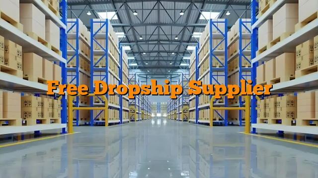 Free Dropship Supplier