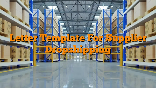 Letter Template For Supplier Dropshipping