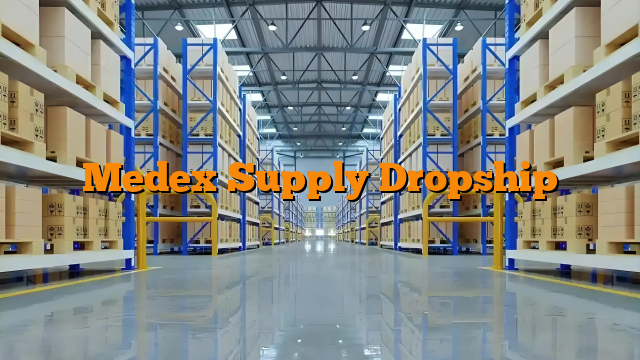 Medex Supply Dropship