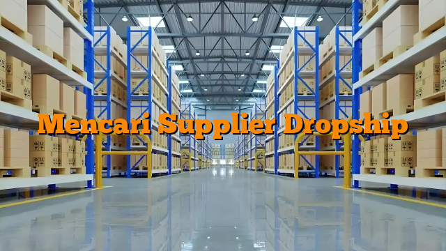 Mencari Supplier Dropship