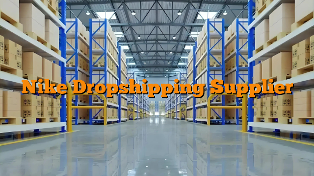 Nike Dropshipping Supplier