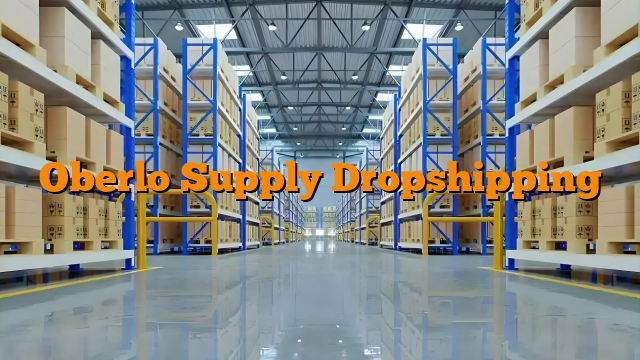 Oberlo Supply Dropshipping