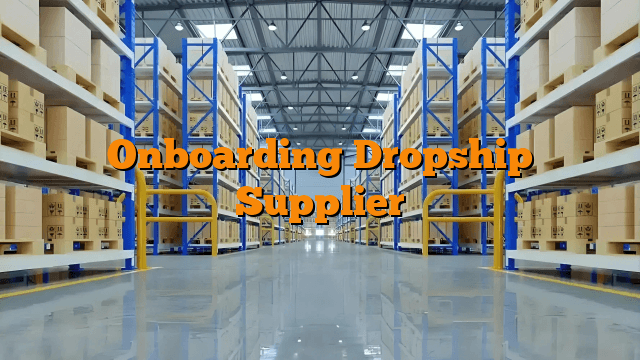 Onboarding Dropship Supplier