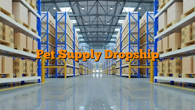 Pet Supply Dropship