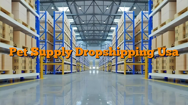 Pet Supply Dropshipping Usa