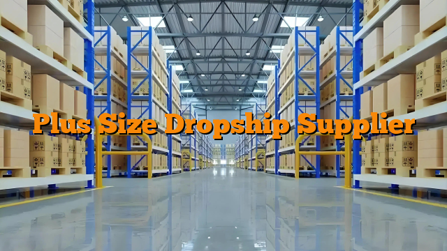 Plus Size Dropship Supplier