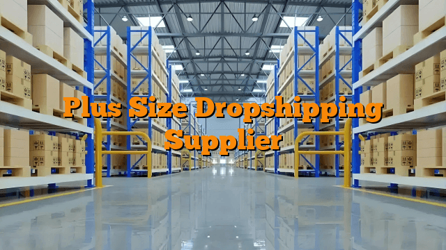 Plus Size Dropshipping Supplier