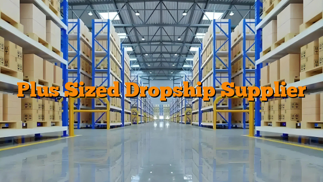 Plus Sized Dropship Supplier
