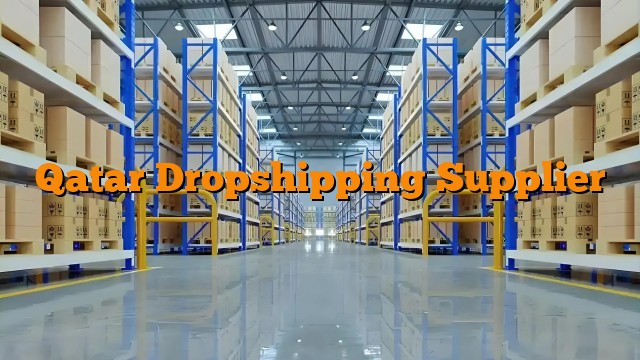 Qatar Dropshipping Supplier