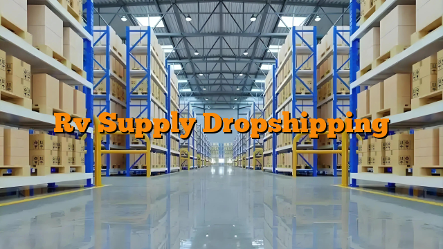 Rv Supply Dropshipping