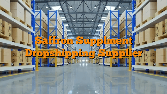 Saffron Supplment Dropshipping Supplier